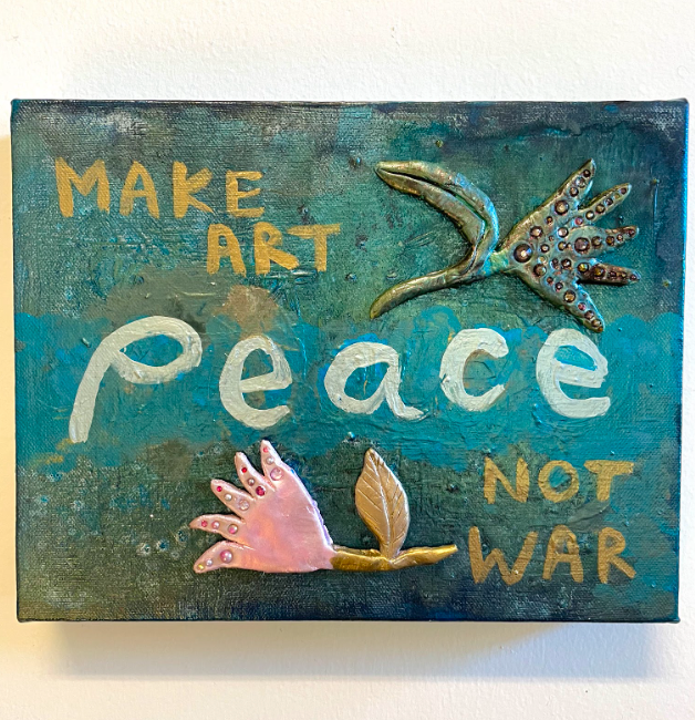 Peace (Make Art not War)