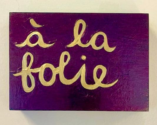 à la folie