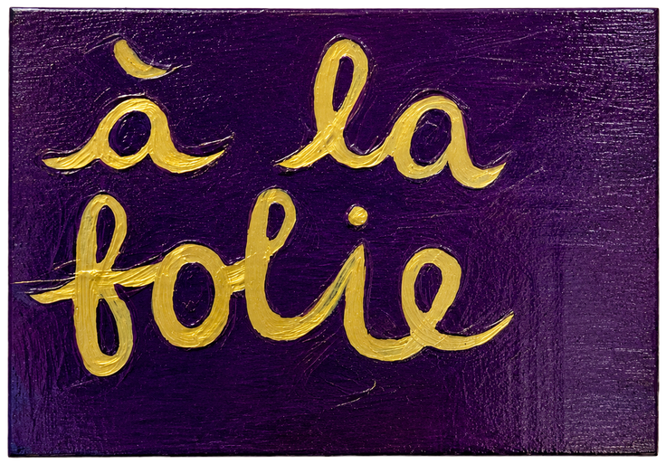à la folie